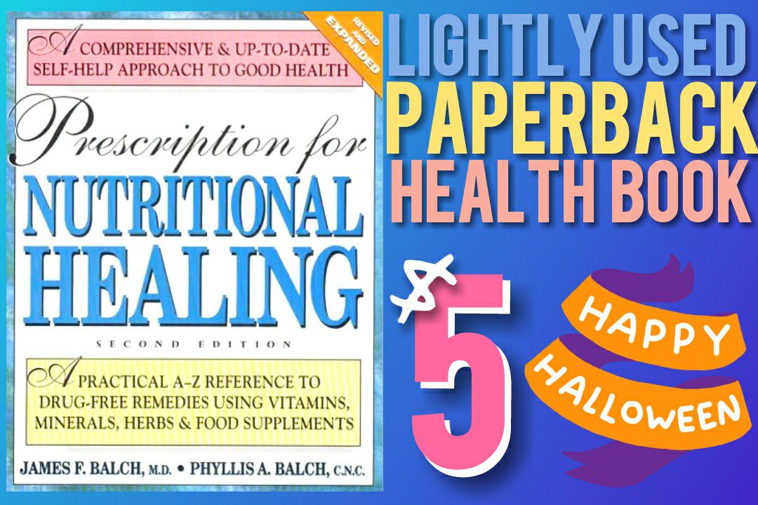 Prescription for Nutritional Healing; 2nd Ed., Lightly Used Paperback Health & Medicine Book —$5