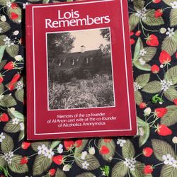 Book, Lois Remembers. Memoir By Co-founder Of Al-Anon