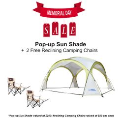 Pop-up Sun Shade, $200 + 2 free reclining camping chairs
