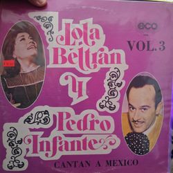 Lola Beltran Y Pedro Infante Cantan A Mexico Vol.3 Vinyl LP