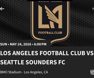 LAFC vs Sounders. May 24th