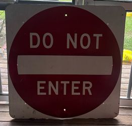 Do Not Enter Road Sign Heavy Aluminum