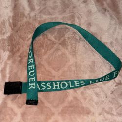 Assholes Live Forever Belt