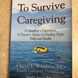 TO SURVIVE CAREGIVING