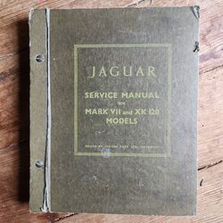 JAGUAR Service Manual for MARK VII and XK 120 MODELS~Year ?~The Back Cover Is Missing ~All Pages Intact~