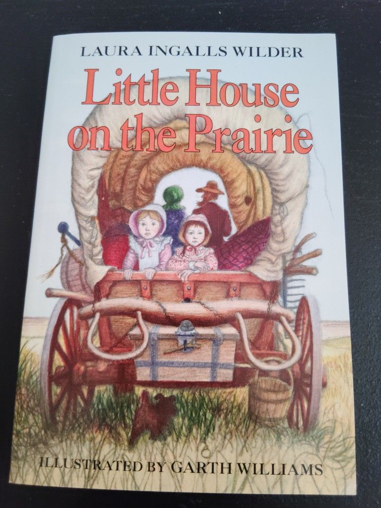 Little House on the Prairie  By Laura Ingalls Wilder 