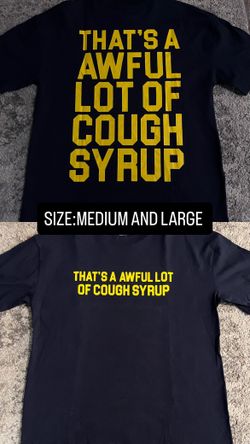 awful Lot Of  Cough Syrup Shirts(ALOCS)
