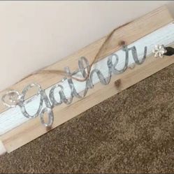 "Gather" Wooden Sign