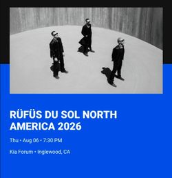 Rufus Du Sol @ The Forum 8/7