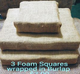 Burlap Covered Foam