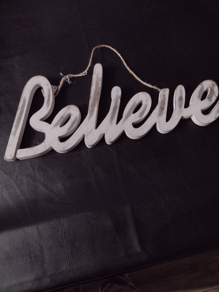 Sign That Says Believe