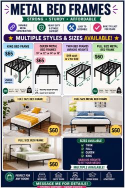 METAL PLATFORM BED FRAMES HEAVY DUTY VARIOUS SIZES & HEIGHTS - See pricing on pictures  (No box spring needed ) MATTRESS NOT INCLUDED