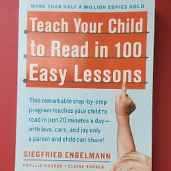 Teach Your Child To Read In 100 Easy Lessons