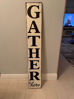 Gather Here Tall Farmhouse Wood Sign