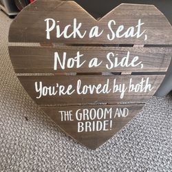 Wedding Signage Pick A Seat Not A Side