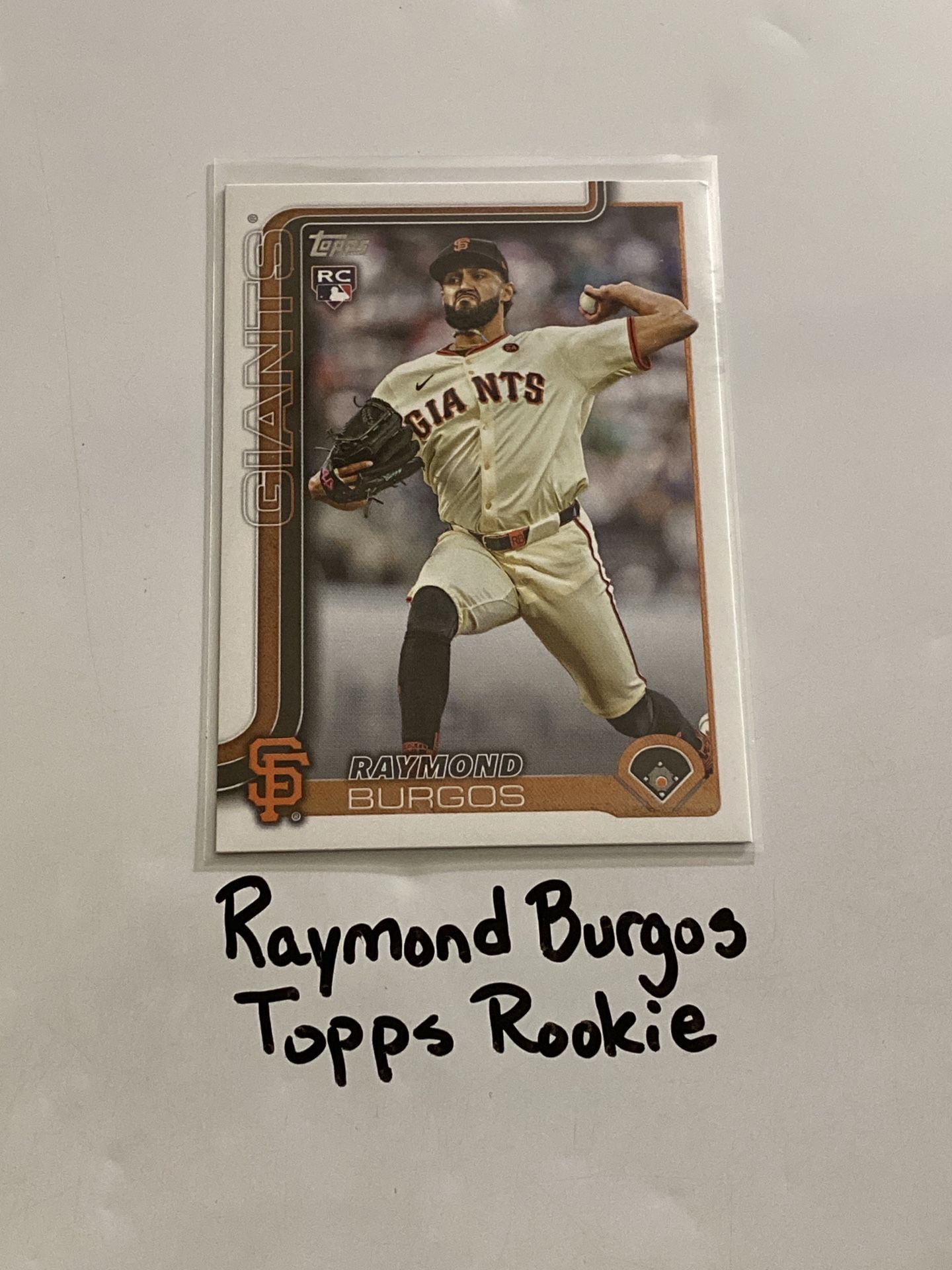 Raymond Burgos San Francisco Giants Pitcher Topps Rookie Card. 