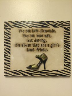 Fashion decor plaque very cute and true