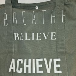 Breathe, Believe, Achieve Green 100%? Cotton Canvas Tote Bag