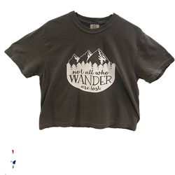 Not All Who Wander, Are Lost T-Shirt