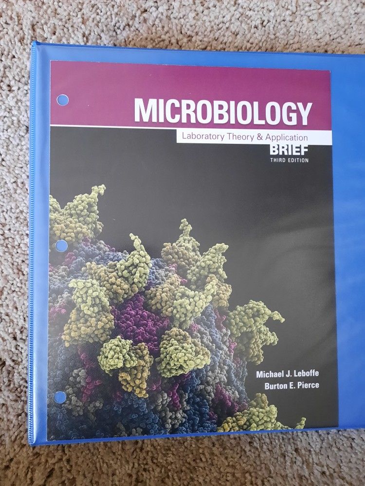 Microbiology Laboratory Theory & Application 3rd Edition