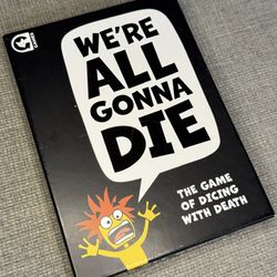Game We're all gonna die!