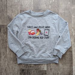 Gender Neutral "Doing Kid Stuff" Sweatshirt 