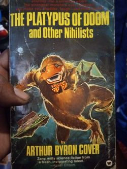 The Platypus Of Doom And Other Nihilists