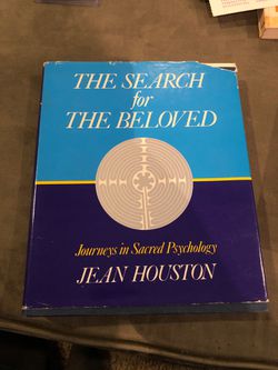 The Search for the Beloved Journeys in Sacred Psychology Jean Houston