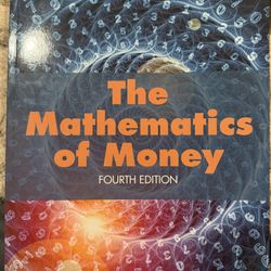 The Mathematics of Money-Fourth Edition
