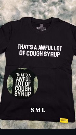 Cough Syrup Shirt