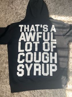 Cough Syrup Hoodie