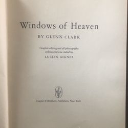 Vintage Windows Of Heaven First Edition By Glenn Clark 1953 HC Book 