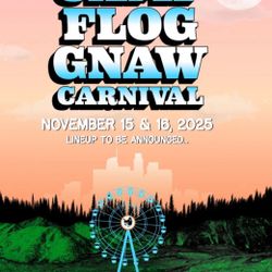 Camp Flog Gnaw - 1 GA Ticket (2 day pass)