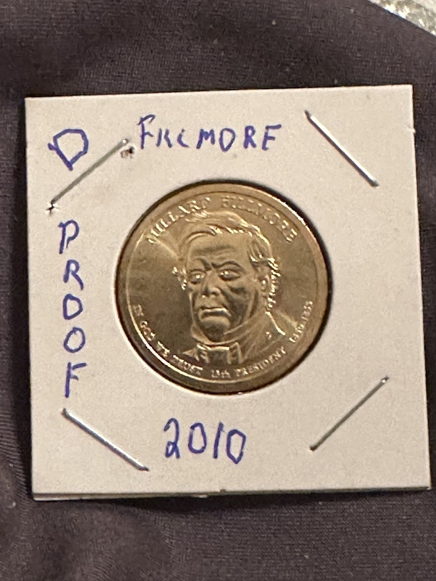 2010 D Millard Fillmore Presidential Coin