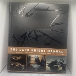 The Dark Knight Manual Batman Book Tools Weapons Vehicles Batcave DC Collectible