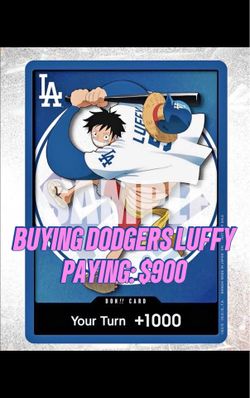 Buying dodgers luffy $900