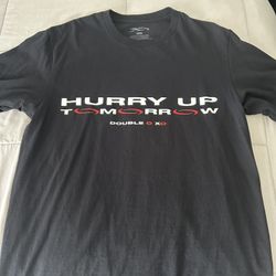 Hurry Up Tomorrow Shirt