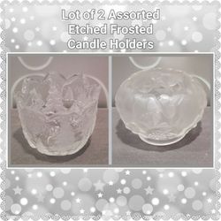 LOT OF 2 ASSORTED ETCHED FROSTED GLASS CANDLE HOLDERS
