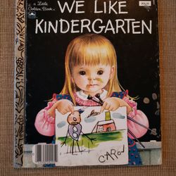 Vintage Little Golden Book We Like Kindergarten # 205 - 53 1965 

