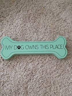 Dog Bone Decor My Dog owns this place
