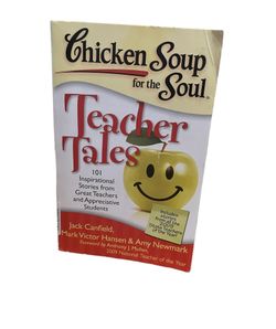 Chicken Soup For The Soul: Teacher Tales