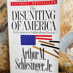 The Disuniting of America - Arthur Schlesinger, Jr. (Paperback, 1991, DJ)