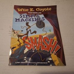 Willie E. Coyote Experiments With Simple Machines Book