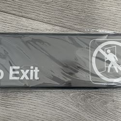 No Exit Sign – Brand New, $8 obo, Ready for Pickup in Castro Valley