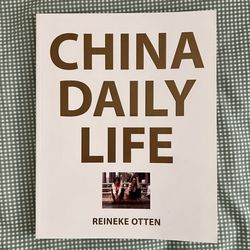 China Daily Life by Heineke Otten