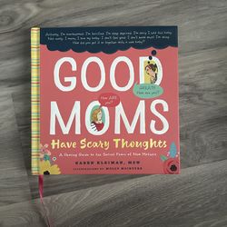 Good Moms Have Scary Thoughts