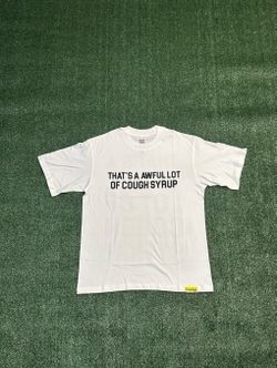 AWFUL LOT OF COUGH SYRUP SHIRT