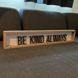 Kirkland’s Wall Decor “BE KIND ALWAYS”