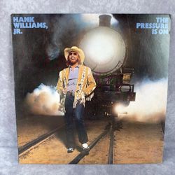 Hank Williams Jr The Pressure Is On 1981 LP Vinyl Elektra Curb Country