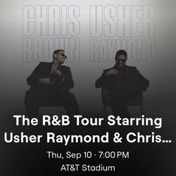 CHRIS BROWN & USHER R&B TOUR - (3) Tickets